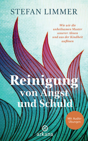 Buchcover Reinigung von Angst und Schuld - Mit Audio-Übungen | Stefan Limmer | EAN 9783641214050 | ISBN 3-641-21405-X | ISBN 978-3-641-21405-0