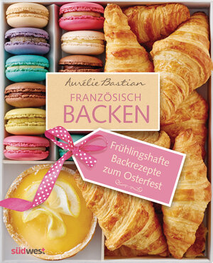 Buchcover Frühlingshafte Backrezepte von Aurélie zum Osterfest | Aurélie Bastian | EAN 9783641214319 | ISBN 3-641-21431-9 | ISBN 978-3-641-21431-9