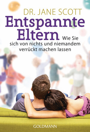 Buchcover Entspannte Eltern | Jane Scott | EAN 9783641214807 | ISBN 3-641-21480-7 | ISBN 978-3-641-21480-7