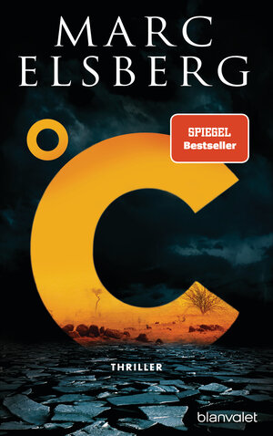 Buchcover °C – Celsius | Marc Elsberg | EAN 9783641215187 | ISBN 3-641-21518-8 | ISBN 978-3-641-21518-7