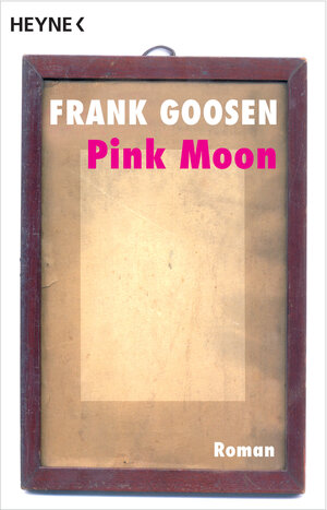 Buchcover Pink Moon | Frank Goosen | EAN 9783641215361 | ISBN 3-641-21536-6 | ISBN 978-3-641-21536-1