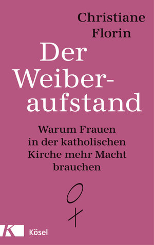Buchcover Der Weiberaufstand | Christiane Florin | EAN 9783641215774 | ISBN 3-641-21577-3 | ISBN 978-3-641-21577-4