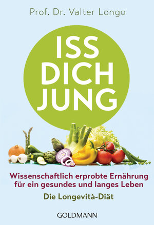 Buchcover Iss dich jung | Valter Longo | EAN 9783641215927 | ISBN 3-641-21592-7 | ISBN 978-3-641-21592-7