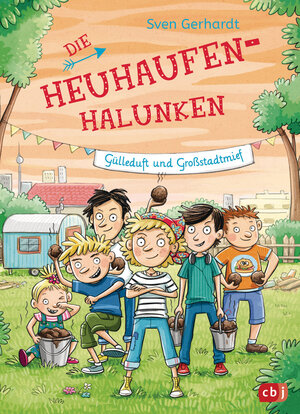Buchcover Die Heuhaufen-Halunken - Gülleduft und Großstadtmief | Sven Gerhardt | EAN 9783641217440 | ISBN 3-641-21744-X | ISBN 978-3-641-21744-0