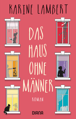 Buchcover Das Haus ohne Männer | Karine Lambert | EAN 9783641218096 | ISBN 3-641-21809-8 | ISBN 978-3-641-21809-6