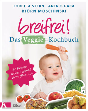 Buchcover Breifrei! Das Veggie-Kochbuch | Loretta Stern | EAN 9783641218256 | ISBN 3-641-21825-X | ISBN 978-3-641-21825-6