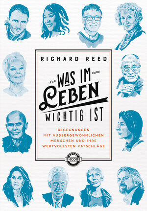 Buchcover Was im Leben wichtig ist | Richard Reed | EAN 9783641218515 | ISBN 3-641-21851-9 | ISBN 978-3-641-21851-5