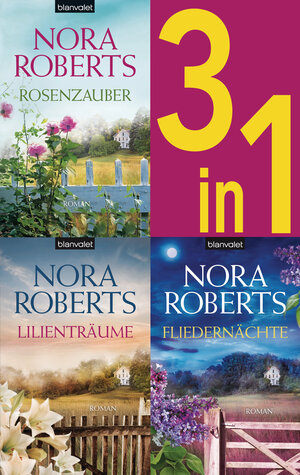 Buchcover Die Blüten-Trilogie: - Rosenzauber / Lilienträume / Fliedernächte (3in1-Bundle) | Nora Roberts | EAN 9783641219833 | ISBN 3-641-21983-3 | ISBN 978-3-641-21983-3
