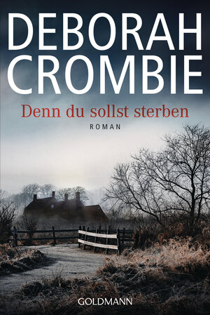Buchcover Denn du sollst sterben | Deborah Crombie | EAN 9783641220891 | ISBN 3-641-22089-0 | ISBN 978-3-641-22089-1