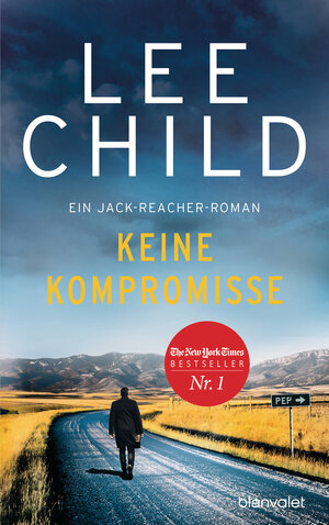 Buchcover Keine Kompromisse | Lee Child | EAN 9783641221072 | ISBN 3-641-22107-2 | ISBN 978-3-641-22107-2