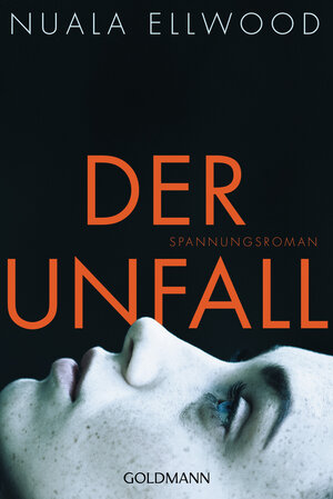 Buchcover Der Unfall | Nuala Ellwood | EAN 9783641222147 | ISBN 3-641-22214-1 | ISBN 978-3-641-22214-7