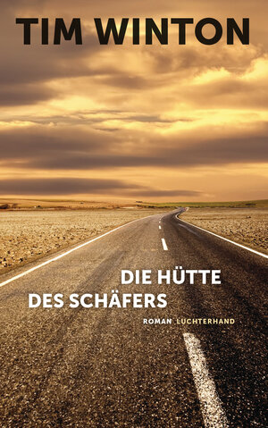 Buchcover Die Hütte des Schäfers | Tim Winton | EAN 9783641223243 | ISBN 3-641-22324-5 | ISBN 978-3-641-22324-3