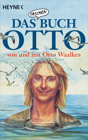 Buchcover Das Taschenbuch Otto – von und mit Otto Waalkes | Otto Waalkes | EAN 9783641224165 | ISBN 3-641-22416-0 | ISBN 978-3-641-22416-5