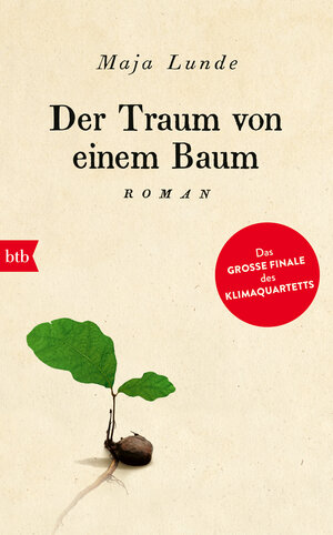 Buchcover Der Traum von einem Baum | Maja Lunde | EAN 9783641225100 | ISBN 3-641-22510-8 | ISBN 978-3-641-22510-0