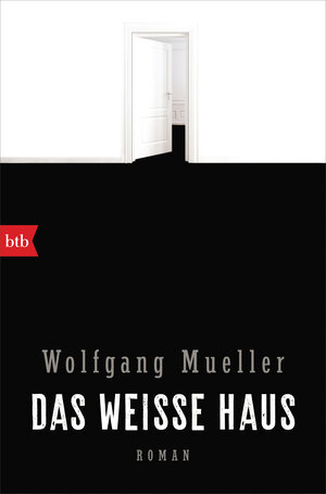 Buchcover Das weiße Haus | Wolfgang Mueller | EAN 9783641226213 | ISBN 3-641-22621-X | ISBN 978-3-641-22621-3