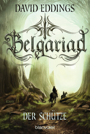 Buchcover Belgariad - Der Schütze | David Eddings | EAN 9783641226565 | ISBN 3-641-22656-2 | ISBN 978-3-641-22656-5