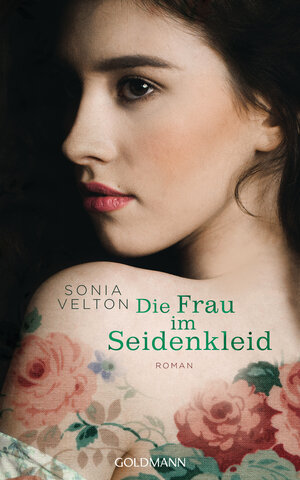 Buchcover Die Frau im Seidenkleid | Sonia Velton | EAN 9783641227746 | ISBN 3-641-22774-7 | ISBN 978-3-641-22774-6