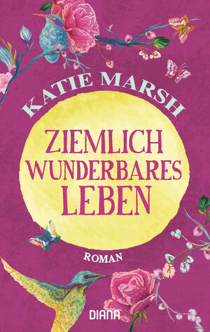 Buchcover Ziemlich wunderbares Leben | Katie Marsh | EAN 9783641227807 | ISBN 3-641-22780-1 | ISBN 978-3-641-22780-7
