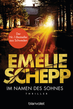 Buchcover Im Namen des Sohnes | Emelie Schepp | EAN 9783641231088 | ISBN 3-641-23108-6 | ISBN 978-3-641-23108-8