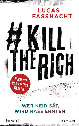 Buchcover #KillTheRich - Wer Neid sät, wird Hass ernten | Lucas Fassnacht | EAN 9783641231590 | ISBN 3-641-23159-0 | ISBN 978-3-641-23159-0