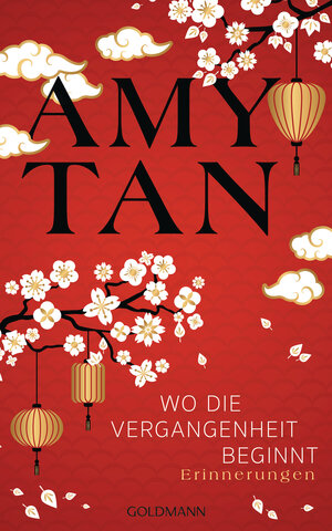 Buchcover Wo die Vergangenheit beginnt | Amy Tan | EAN 9783641232429 | ISBN 3-641-23242-2 | ISBN 978-3-641-23242-9