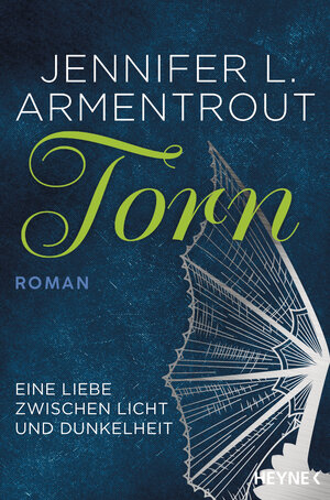 Buchcover Torn - Eine Liebe zwischen Licht und Dunkelheit | Jennifer L. Armentrout | EAN 9783641232511 | ISBN 3-641-23251-1 | ISBN 978-3-641-23251-1