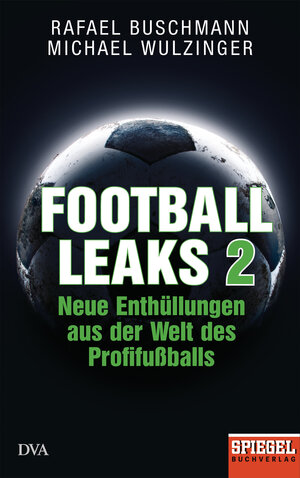 Buchcover Football Leaks 2 | Rafael Buschmann | EAN 9783641232528 | ISBN 3-641-23252-X | ISBN 978-3-641-23252-8