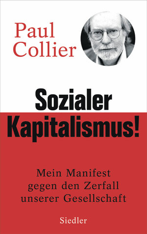 Buchcover Sozialer Kapitalismus! | Paul Collier | EAN 9783641233426 | ISBN 3-641-23342-9 | ISBN 978-3-641-23342-6