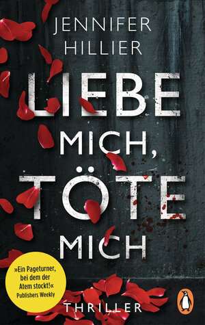 Buchcover Liebe mich, töte mich | Jennifer Hillier | EAN 9783641233723 | ISBN 3-641-23372-0 | ISBN 978-3-641-23372-3