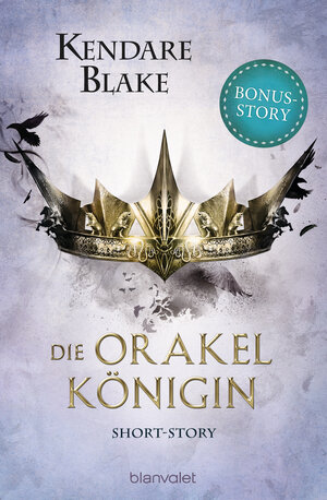 Buchcover Die Orakelkönigin | Kendare Blake | EAN 9783641234102 | ISBN 3-641-23410-7 | ISBN 978-3-641-23410-2