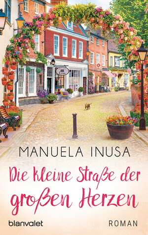 Buchcover Die kleine Straße der großen Herzen | Manuela Inusa | EAN 9783641236335 | ISBN 3-641-23633-9 | ISBN 978-3-641-23633-5