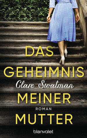 Buchcover Das Geheimnis meiner Mutter | Clare Swatman | EAN 9783641237349 | ISBN 3-641-23734-3 | ISBN 978-3-641-23734-9