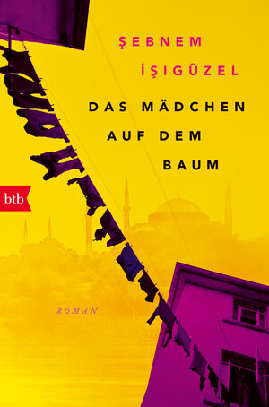Buchcover Das Mädchen auf dem Baum | Sebnem Isigüzel | EAN 9783641237882 | ISBN 3-641-23788-2 | ISBN 978-3-641-23788-2