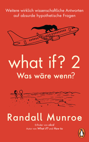 Buchcover What if? 2 - Was wäre wenn? | Randall Munroe | EAN 9783641240257 | ISBN 3-641-24025-5 | ISBN 978-3-641-24025-7