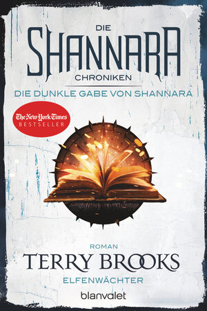 Buchcover Die Shannara-Chroniken: Die dunkle Gabe von Shannara 1 - Elfenwächter | Terry Brooks | EAN 9783641241094 | ISBN 3-641-24109-X | ISBN 978-3-641-24109-4