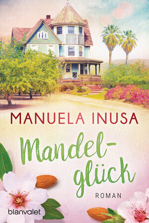 Buchcover Mandelglück | Manuela Inusa | EAN 9783641243814 | ISBN 3-641-24381-5 | ISBN 978-3-641-24381-4