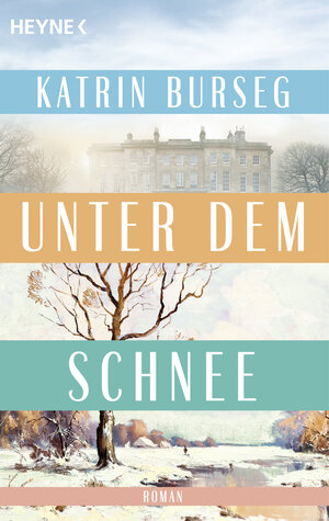 Buchcover Unter dem Schnee | Katrin Burseg | EAN 9783641244330 | ISBN 3-641-24433-1 | ISBN 978-3-641-24433-0