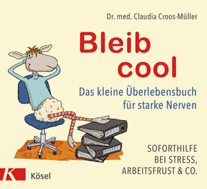 Buchcover Bleib cool | Claudia Croos-Müller | EAN 9783641244576 | ISBN 3-641-24457-9 | ISBN 978-3-641-24457-6