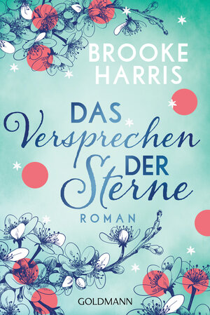 Buchcover Das Versprechen der Sterne | Brooke Harris | EAN 9783641244583 | ISBN 3-641-24458-7 | ISBN 978-3-641-24458-3