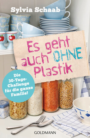 Buchcover Es geht auch ohne Plastik | Sylvia Schaab | EAN 9783641245054 | ISBN 3-641-24505-2 | ISBN 978-3-641-24505-4