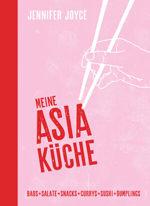 Buchcover Meine Asia-Küche | Jennifer Joyce | EAN 9783641245757 | ISBN 3-641-24575-3 | ISBN 978-3-641-24575-7