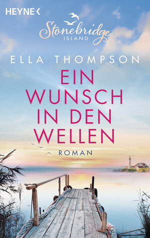 Buchcover Ein Wunsch in den Wellen - Stonebridge Island 1 | Ella Thompson | EAN 9783641245795 | ISBN 3-641-24579-6 | ISBN 978-3-641-24579-5
