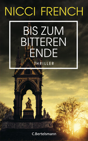 Buchcover Bis zum bitteren Ende | Nicci French | EAN 9783641245993 | ISBN 3-641-24599-0 | ISBN 978-3-641-24599-3