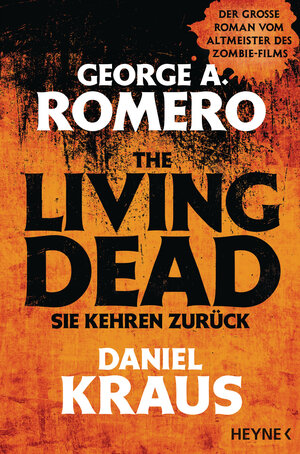 Buchcover The Living Dead - Sie kehren zurück | George A. Romero | EAN 9783641246594 | ISBN 3-641-24659-8 | ISBN 978-3-641-24659-4