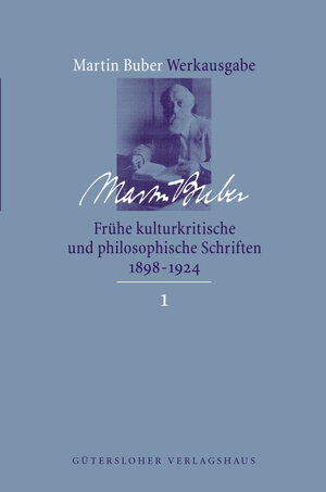 Buchcover Frühe kulturkritische und philosophische Schriften (1891-1924) | Martin Buber | EAN 9783641248499 | ISBN 3-641-24849-3 | ISBN 978-3-641-24849-9