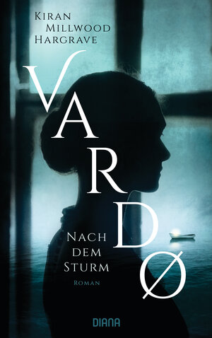 Buchcover Vardo – Nach dem Sturm | Kiran Millwood Hargrave | EAN 9783641249465 | ISBN 3-641-24946-5 | ISBN 978-3-641-24946-5