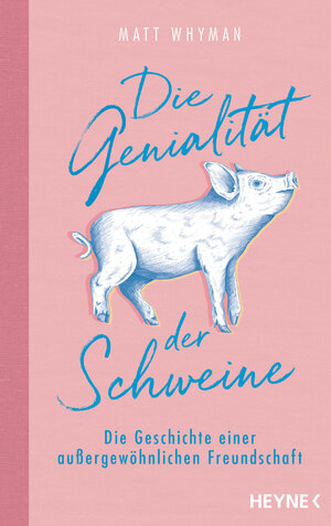Buchcover Die Genialität der Schweine | Matt Whyman | EAN 9783641250553 | ISBN 3-641-25055-2 | ISBN 978-3-641-25055-3