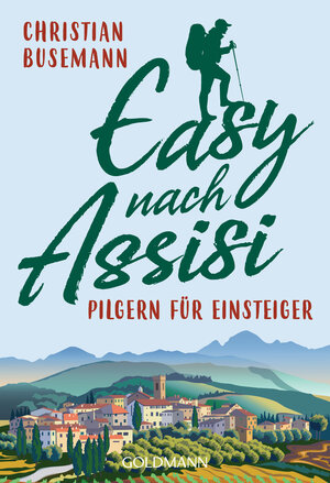 Buchcover Easy nach Assisi | Christian Busemann | EAN 9783641251710 | ISBN 3-641-25171-0 | ISBN 978-3-641-25171-0