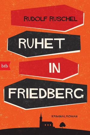 Buchcover Ruhet in Friedberg | Rudolf Ruschel | EAN 9783641252281 | ISBN 3-641-25228-8 | ISBN 978-3-641-25228-1