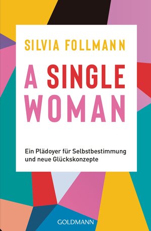 Buchcover A Single Woman | Silvia Follmann | EAN 9783641252786 | ISBN 3-641-25278-4 | ISBN 978-3-641-25278-6